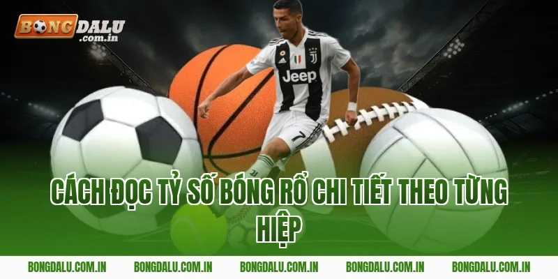 Cách đọc tỷ số bóng rổ chi tiết theo từng hiệp