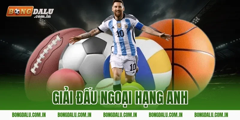 giải đấu Ngoại Hạng Anh