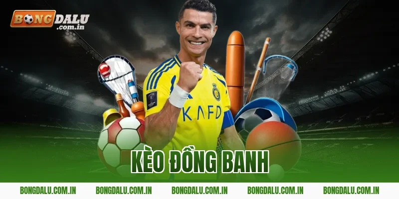 kèo đồng banh