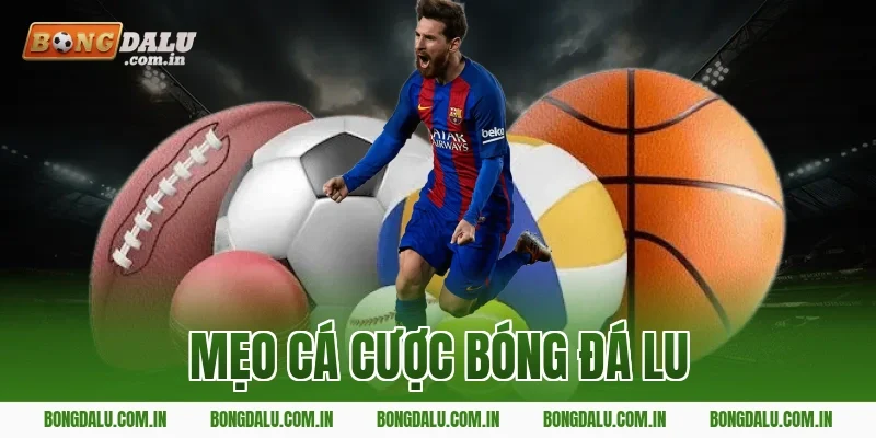 mẹo cá cược bóng đá lu