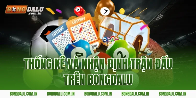 Thống kê những giải đấu hấp dẫn có tại Bongdalu